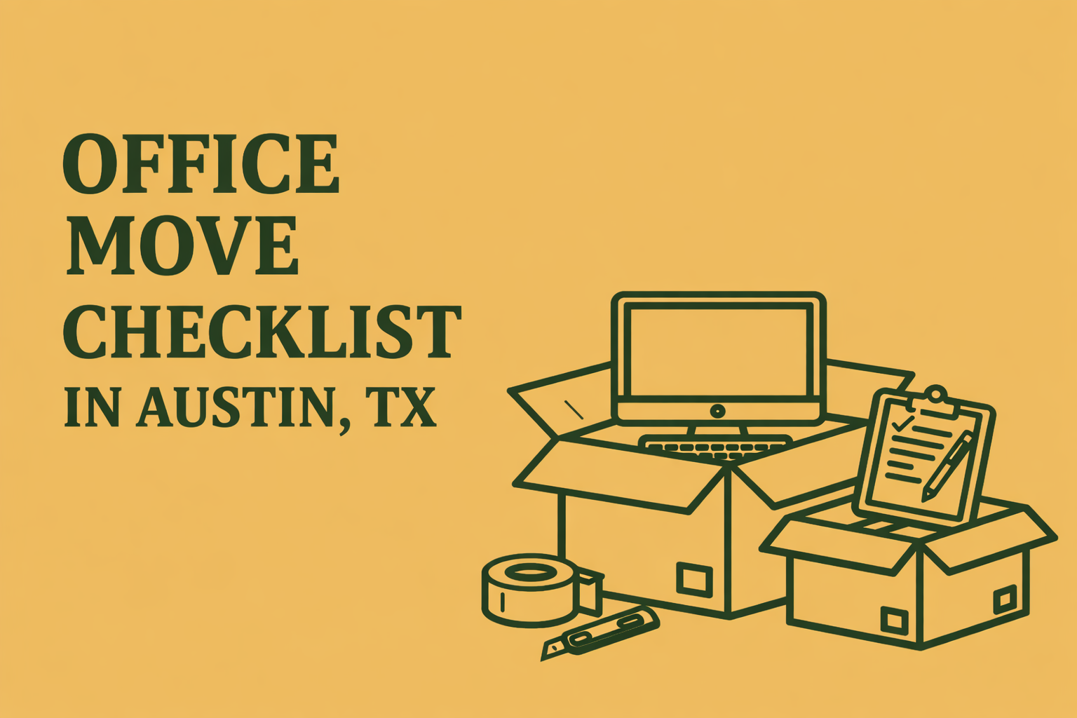 Office Move Checklist In Austin, TX: Your Step-by-Step Guide